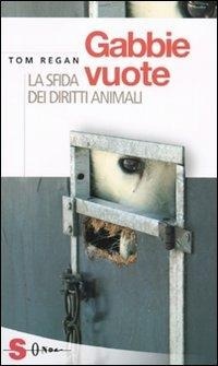 Abbildung von: Gabbie vuote. La sfida dei diritti animali - Saggi;Sonda