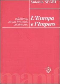 Abbildung von: L' Europa e l'Impero. Riflessioni su un processo costituente - Le clessidre;Manifestolibri
