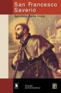 Abbildung von: San Francesco Saverio. Apostolo delle Indie - Compagni di strada;Apostolato della Preghiera