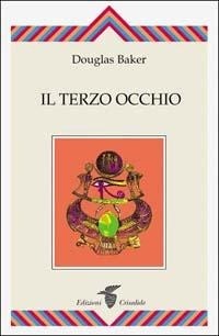 Abbildung von: L' apertura del terzo occhio - Crisalide