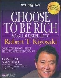 Abbildung von: Choose to be rich. Scegli di essere ricco - My Life