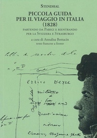 Abbildung von: Piccola guida per il viaggio in Italia (1828). Partendo da Parigi e rientrando per la Svizzera e Strasburgo. Testo francese a fronte - Il piacere di leggere;La Vita Felice