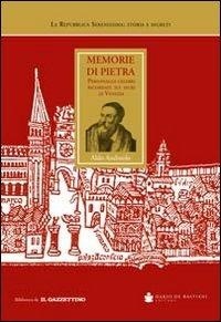 Abbildung von: Memorie di pietra. Personaggi celebri ricordati sui muri di Venezia - De Bastiani