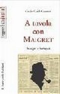 Bild: A tavola con Maigret. Intrighi e intingoli - Leggere &egrave; un gusto;Il Leone Verde