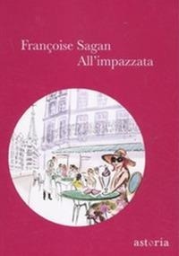 Abbildung von: All'impazzata - Vintage;Astoria
