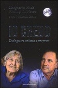 Cover: Io credo. Dialogo tra un'atea e un prete - Frecce;nuovadimensione