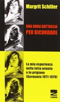 Bild: Una dura battaglia per ricordare. La mia esperienza nella lotta armata e in prigione (Germania 1971-1979) - Zambon Editore