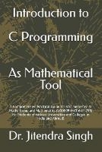 Enlarge image Cover: Introduction to C Programming: As Mathematical Tool - Unknown