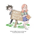Cover: Don't Feed the Bully - Bliss Cravens de Santiago