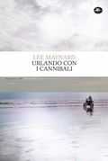 Cover: Urlando con i cannibali - Frontiere;Mattioli 1885
