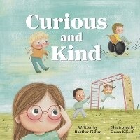 Enlarge image Cover: Curious and Kind - Heather Fisher