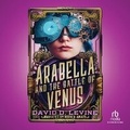 Cover: Arabella and the Battle of Venus - Recorded Books