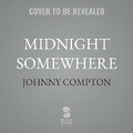 Cover: Midnight Somewhere - Blackstone Publishing