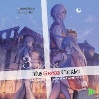 Enlarge image Cover: The Great Cleric: Volume 4 - DREAMSCAPE MEDIA