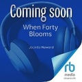 Cover: When Forty Blooms - DREAMSCAPE MEDIA