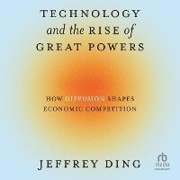 Enlarge image Cover: Technology and the Rise of Great Powers - DREAMSCAPE MEDIA