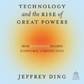 Cover: Technology and the Rise of Great Powers - DREAMSCAPE MEDIA