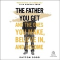 Cover: The Father You Get - Christianaudio