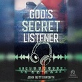 Cover: God's Secret Listener - Christianaudio