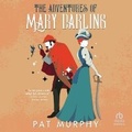 Cover: The Adventures of Mary Darling - HighBridge Audio