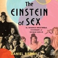 Cover: The Einstein of Sex - HighBridge Audio