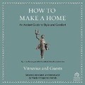 Cover: How to Make a Home - HighBridge Audio