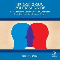 Abbildung von: Bridging Our Political Divide - HighBridge Audio