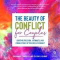 Cover: The Beauty of Conflict for Couples - HighBridge Audio