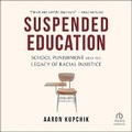 Cover: Suspended Education - HighBridge Audio