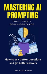Abbildung von: Mastering AI Prompting - BOOKBABY