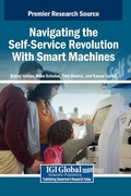 Cover: Navigating the Self-Service Revolution With Smart Machines - IGI Global