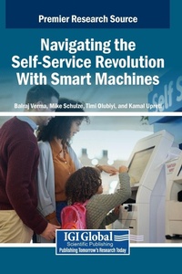Enlarge image Cover: Navigating the Self-Service Revolution With Smart Machines - IGI Global