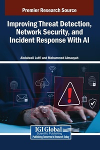 Abbildung von: Improving Threat Detection, Network Security, and Incident Response With AI - IGI Global