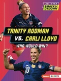 Cover: Trinity Rodman vs. Carli Lloyd - Lerner Publications Co ,U.S.