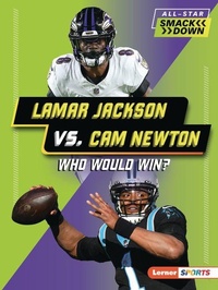 Abbildung von: Lamar Jackson vs. Cam Newton - Lerner Publications Co ,U.S.