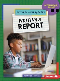 Enlarge image Cover: Writing a Report - Lerner Publications Co ,U.S.