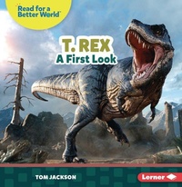 Enlarge image Cover: T. Rex - Lerner Publications Co ,U.S.