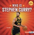 Cover: Who Is Stephen Curry? - Lerner Publications Co ,U.S.
