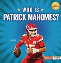 Abbildung von: Who Is Patrick Mahomes? - Lerner Publications Co ,U.S.