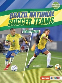 Abbildung von: Brazil National Soccer Teams - Lerner Publications Co ,U.S.