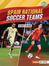 Abbildung von: Spain National Soccer Teams - Lerner Publications Co ,U.S.