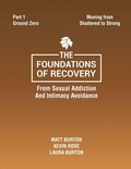 Cover: The Foundations of Recovery Part One Ground Zero - Becoming Well