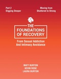 Cover: The Foundations of Recovery from Sexual Addiction and Intimacy Avoidance - Becoming Well
