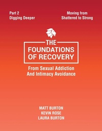 Enlarge image Cover: The Foundations of Recovery from Sexual Addiction and Intimacy Avoidance - Becoming Well
