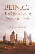 Cover: Blinici: The Mystery of the Standing Stones - Xlibris Us