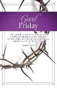 Abbildung von: Good Friday Bulletin: Watching Jesus (Package of 100) - Broadman Church Supplies