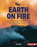 Cover: Earth on Fire - Lerner Publishing Group
