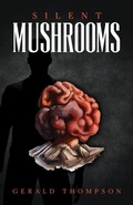 Cover: Silent Mushrooms - Palmetto Publishing