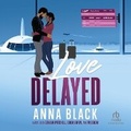 Cover: Love Delayed - Recorded Books, Inc.