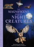 Cover: The Magnificent Book of Night Creatures - Weldon Owen, Incorporated